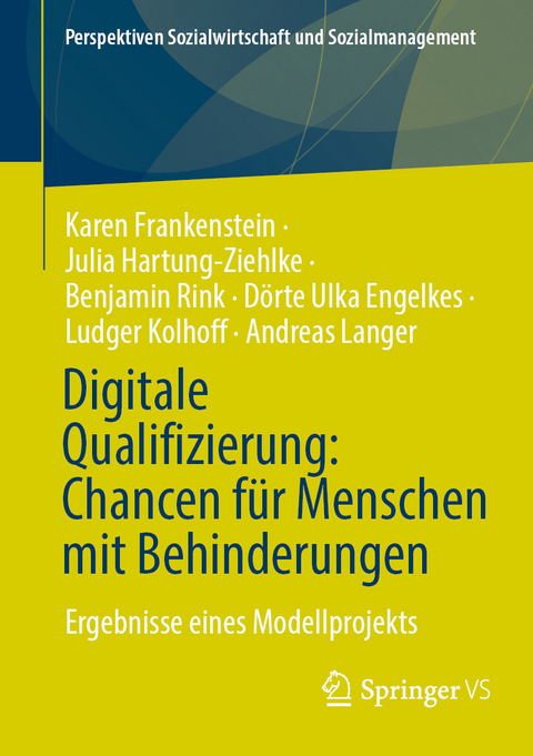 Digitale Qualifizierung: Chancen f&uuml;r Menschen mit Behinderungen - Karen Frankenstein, Julia Hartung-Ziehlke, Benjamin Rink, D&ouml;rte Ulka Engelkes, Ludger Kolhoff, Andreas Langer