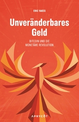 Unver&auml;nderbares Geld - Eric Yakes