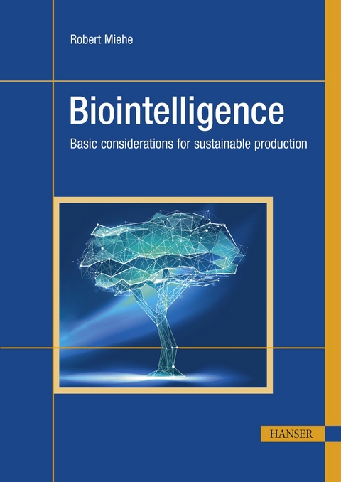 Biointelligence - Robert Miehe