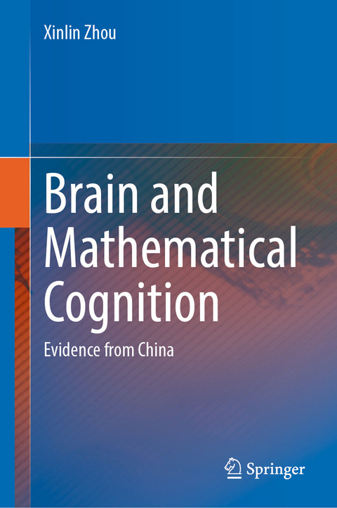 Brain and Mathematical Cognition -  Xinlin Zhou