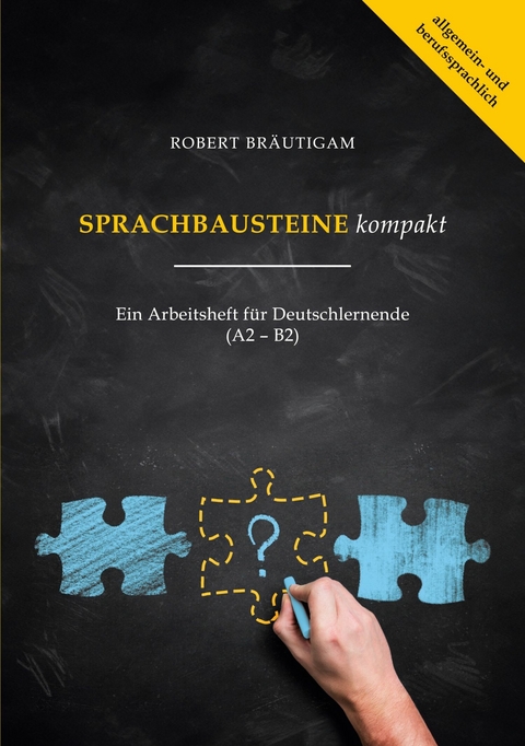 Sprachbausteine (A2-B2) kompakt -  Robert Br&auml;utigam