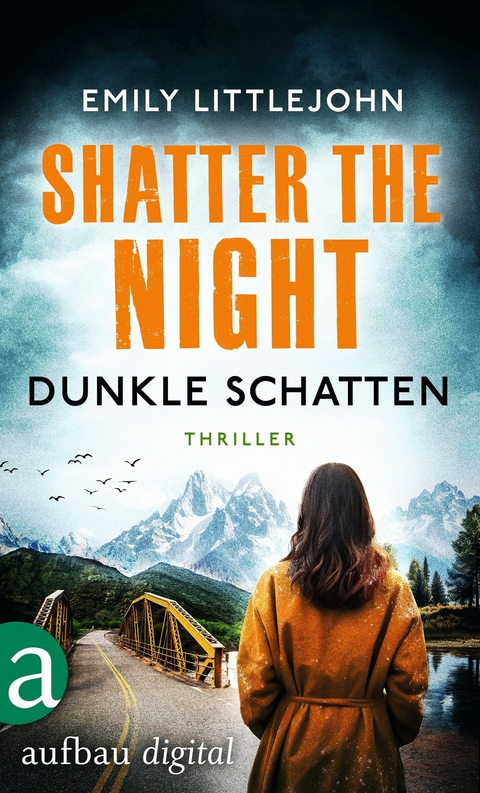 Shatter the Night - Dunkle Schatten - Emily Littlejohn