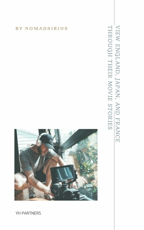 View England, Japan, and France through their movie stories - 