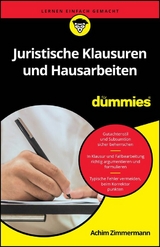 Juristische Klausuren und Hausarbeiten f&uuml;r Dummies - Achim Zimmermann