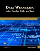 Data Wrangling Using Pandas, SQL, and Java -  Oswald Campesato,  Mercury Learning and Information