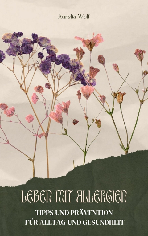 Leben mit Allergien - Aurelia Wolf