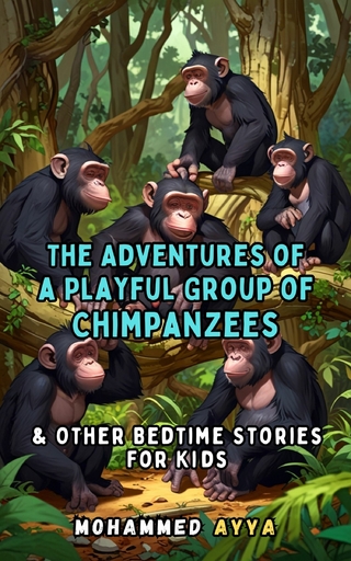 The Adventures of a Playful Group of Chimpanzees