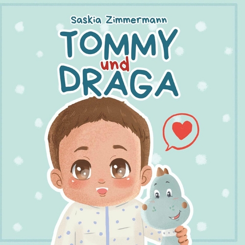 Tommy und Draga -  Saskia Zimmermann