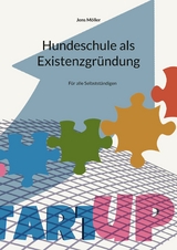 Hundeschule als Existenzgr&uuml;ndung - Jens M&ouml;ller