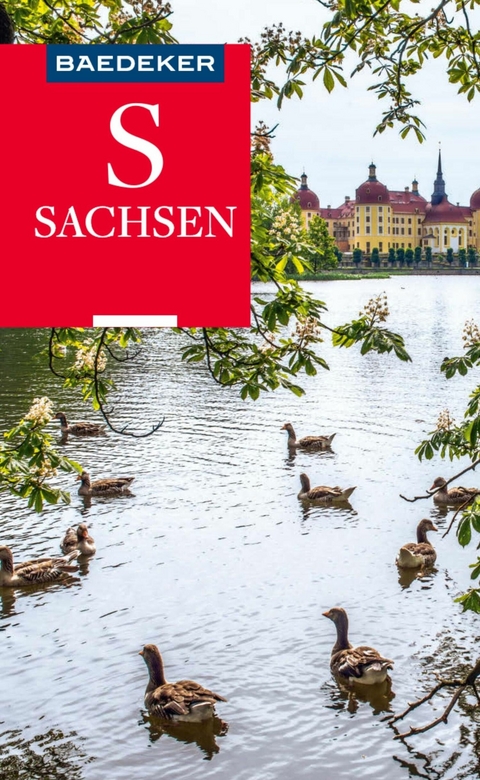 Baedeker Reisef&uuml;hrer E-Book Sachsen -  Daniela Schetar