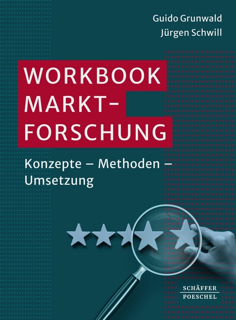 Workbook Marktforschung - Guido Grunwald, J&uuml;rgen Schwill