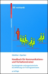 Handbuch f&uuml;r Kommunikations- und Verhaltenstrainer -  Ullrich G&uuml;nther,  Wolfram Sperber