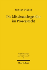 Die Missbrauchsgeb&uuml;hr im Prozessrecht - Monika Winker