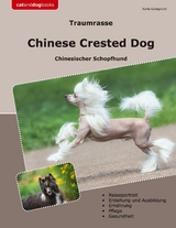 Traumrasse Chinese Crested Dog - Karla Gutegrund