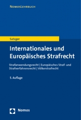 Internationales und Europ&auml;isches Strafrecht - Helmut Satzger
