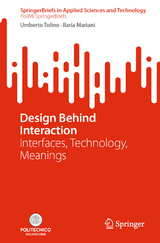 Design Behind Interaction -  Umberto Tolino,  Ilaria Mariani