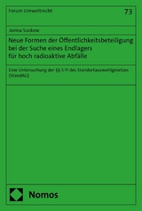 Neue Formen der &Ouml;ffentlichkeitsbeteiligung bei der Suche eines Endlagers f&uuml;r hoch radioaktive Abf&auml;lle - Jorina Suckow