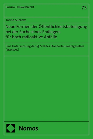 Neue Formen der Öffentlichkeitsbeteiligung bei der Suche eines Endlagers für hoch radioaktive Abfälle