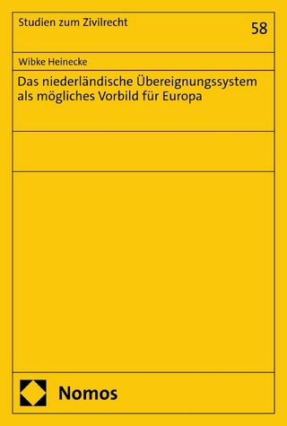 Das niederländische Übereignungssystem als mögliches Vorbild für Europa