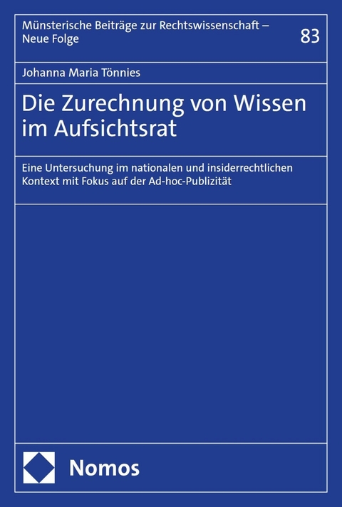 Die Zurechnung von Wissen im Aufsichtsrat - Johanna Maria T&ouml;nnies