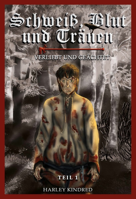 Schwei&szlig;, Blut und Tr&auml;nen - Harley Kindred
