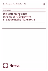 Die Einf&uuml;hrung eines Scheme of Arrangement in das deutsche Aktienrecht - Tim Prakash