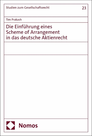 Die Einführung eines Scheme of Arrangement in das deutsche Aktienrecht