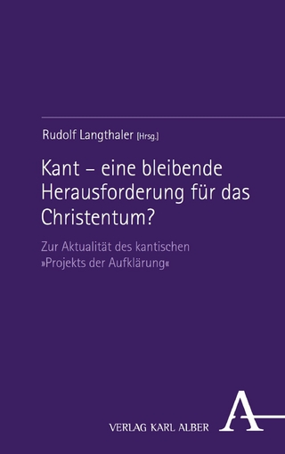Kant – eine bleibende Herausforderung für das Christentum?
