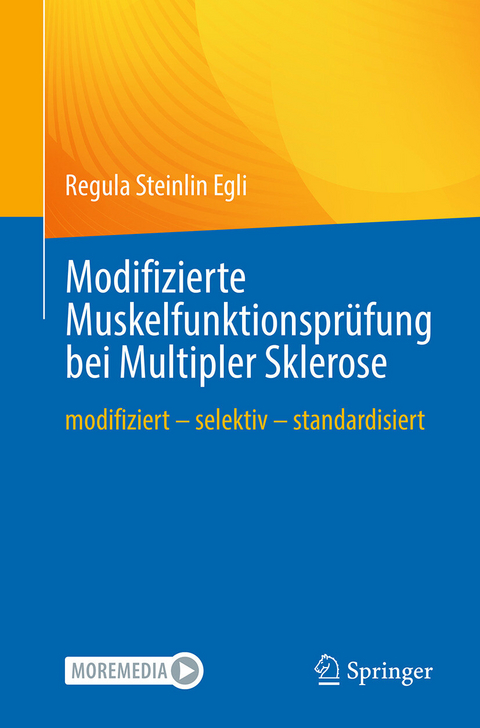 Modifizierte Muskelfunktionsprüfung bei Multipler Sklerose -  Regula Steinlin Egli