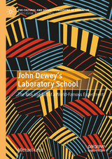 John Dewey&rsquo;s Laboratory School - Michael Knoll