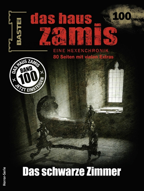 Das Haus Zamis 100 - Oliver Fr&ouml;hlich