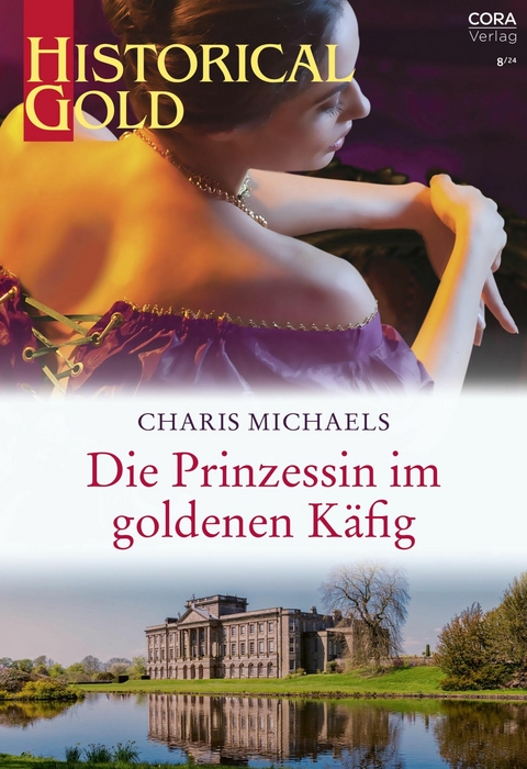 Die Prinzessin im goldenen K&auml;fig - Charis Michaels