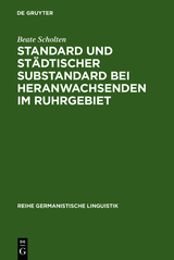 Standard und st&auml;dtischer Substandard bei Heranwachsenden im Ruhrgebiet - Beate Scholten