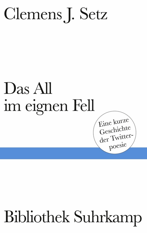 Das All im eignen Fell -  Clemens J. Setz