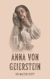 Anna von Geierstein - Walter Scott