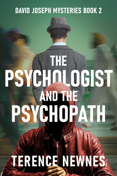 The Psychologist and the Psychopath -  Terence Newnes