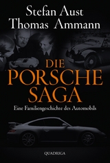 Die Porsche-Saga - Thomas Ammann, Stefan Aust