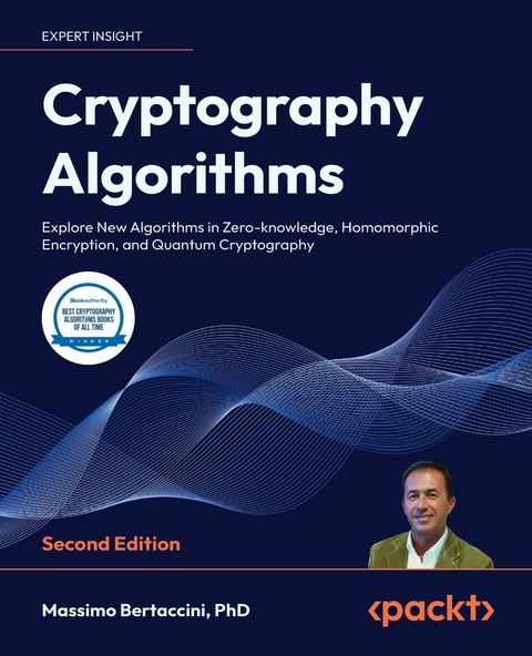 Cryptography Algorithms -  Massimo Bertaccini