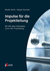 Impulse f&uuml;r die Projektleitung - Martin Barth, Margit Sarstedt