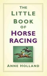 Little Book of Horse Racing -  Anne Holland