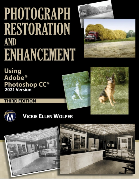 Photograph Restoration and Enhancement -  Mercury Learning and Information,  Vickie Ellen Wolper