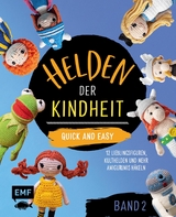 Helden der Kindheit - Quick and easy - Band 2 -  Alexandra Schwarz,  Sophie Kirschbaum,  Edition Michael Fischer