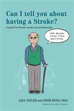 Can I tell you about having a Stroke? - Lisa Taylor, Swee Hong Chia