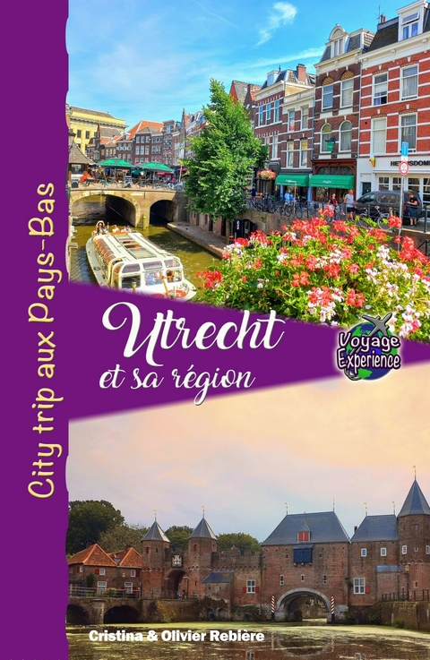 Utrecht et sa r&eacute;gion -  Cristina Rebiere