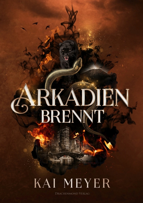 Arkadien brennt -  Kai Meyer