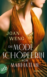 Die Modesch&ouml;pferin von Manhattan - Joan Weng