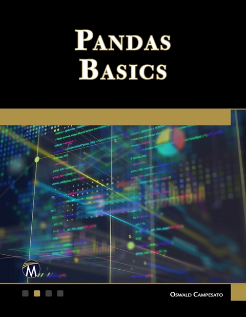 Pandas Basics -  Oswald Campesato,  Mercury Learning and Information