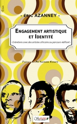 Engagement artistique et identit&eacute; - Eric Azanney