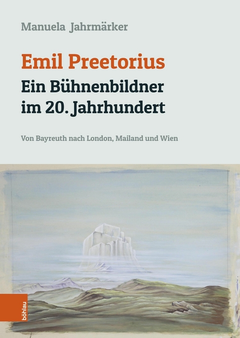 Emil Preetorius: Ein B&uuml;hnenbildner im 20. Jahrhundert - Manuela Jahrm&auml;rker