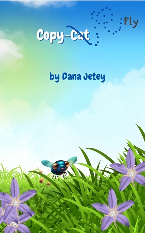 Copy-cat Fly -  Dana Jetey